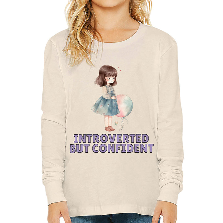 Introverted but Confident Kids' Long Sleeve T-Shirt - Little Girl T-Shirt - Graphic Long Sleeve Tee
