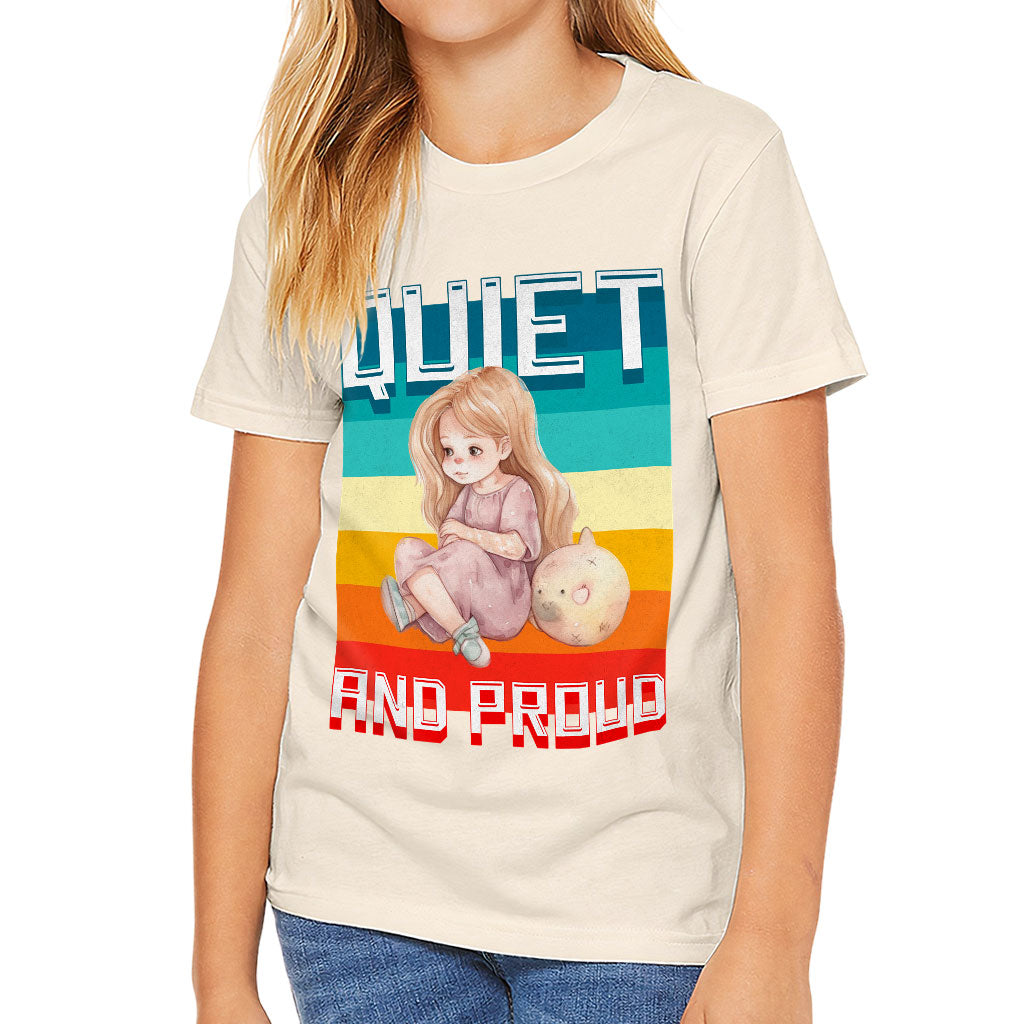 Quiet and Proud Kids' T-Shirt - Cute Girl T-Shirt - Printed Tee Shirt for Kids