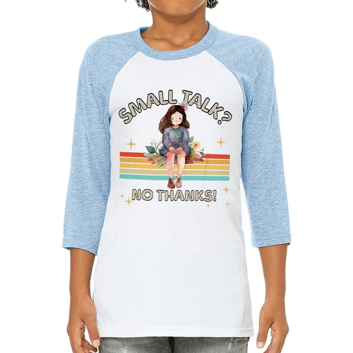 No Small Talk Kids' Baseball T-Shirt - Shy Girl 3/4 Sleeve T-Shirt - Art Baseball Tee