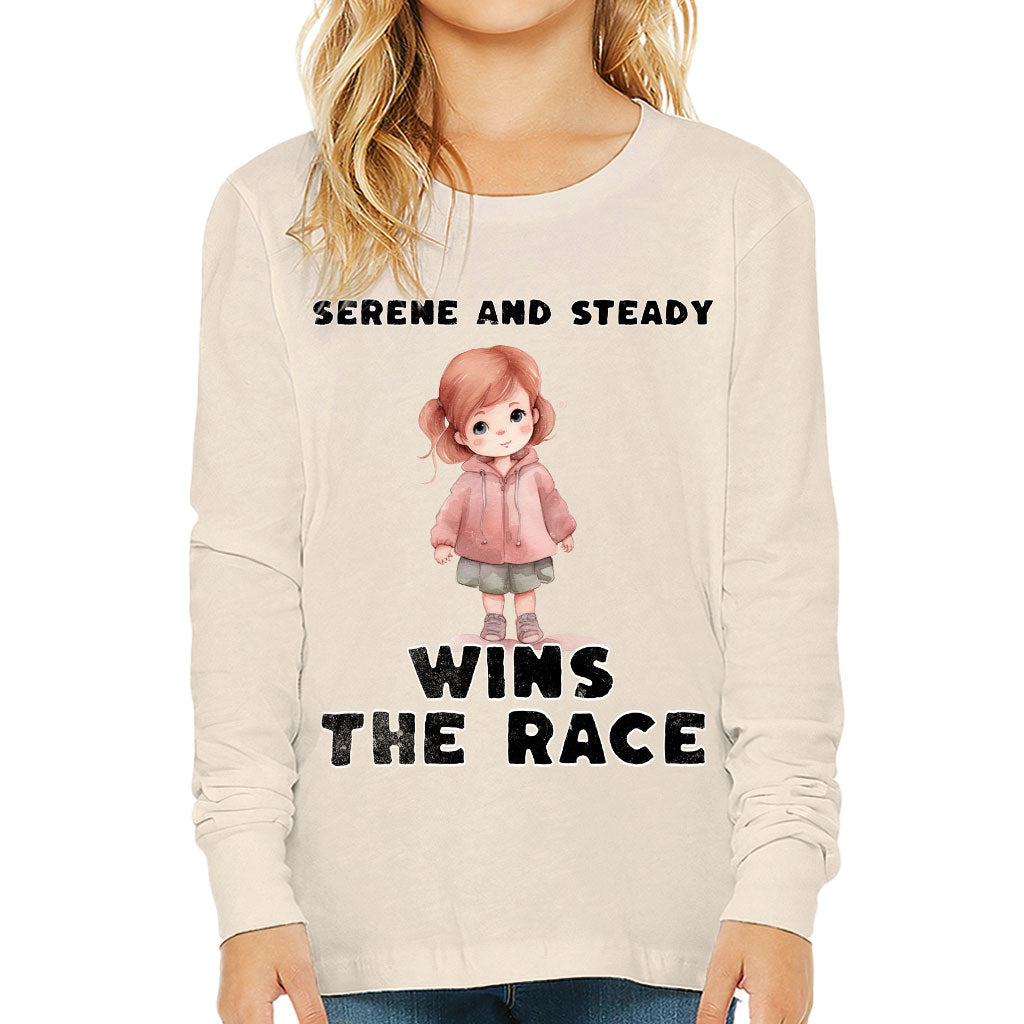 Serene and Steady Kids' Long Sleeve T-Shirt - Cute Girl Graphic T-Shirt - Word Design Long Sleeve Tee