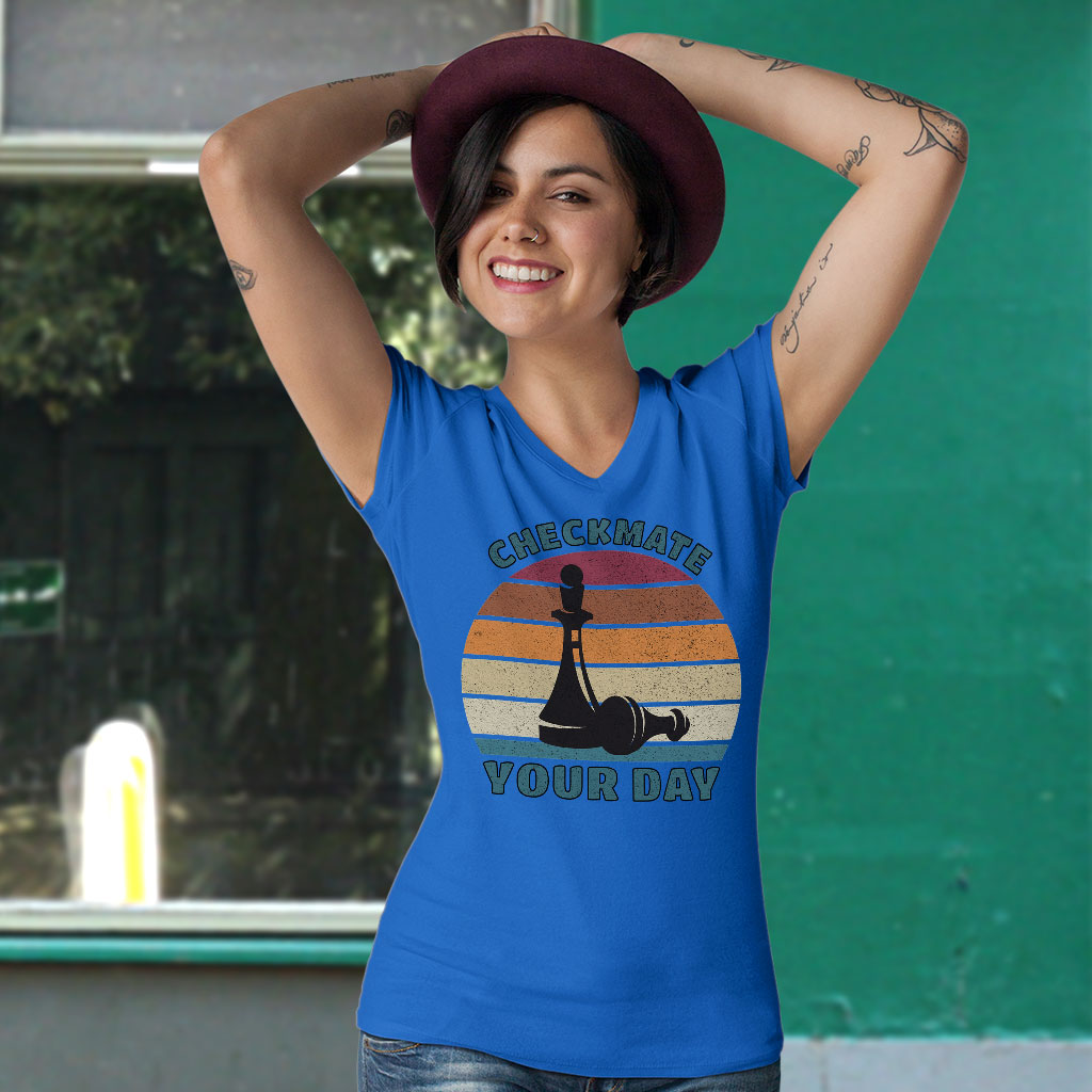 Checkmate Your Day Women's V-Neck T-Shirt - Colorful V-Neck Tee - Printed T-Shirt