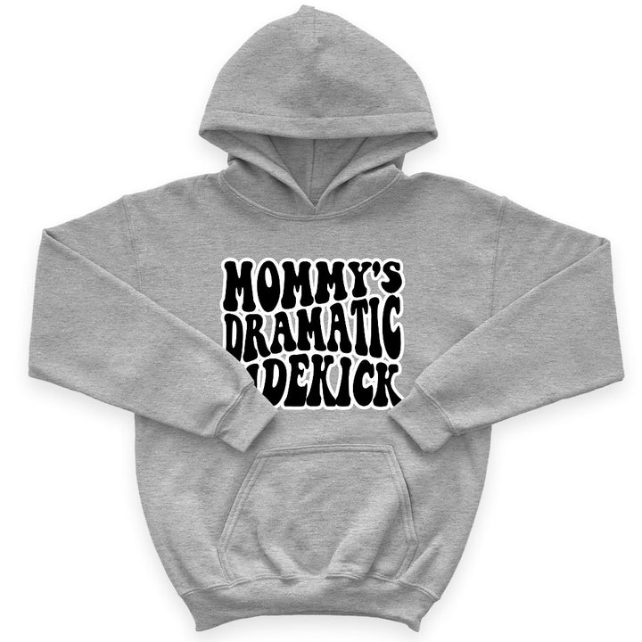 Mommy's Dramatic Sidekick Kids' Sponge Fleece Hoodie - Funny Design Kids' Hoodie - Cool Design Hoodie for Kids