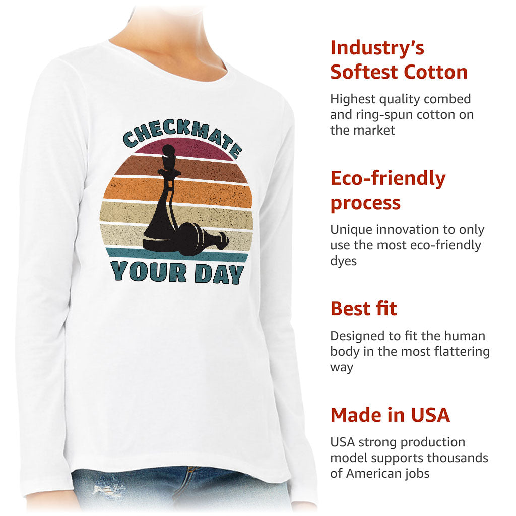 Checkmate Your Day Women's Long Sleeve T-Shirt - Colorful Long Sleeve Tee - Printed T-Shirt