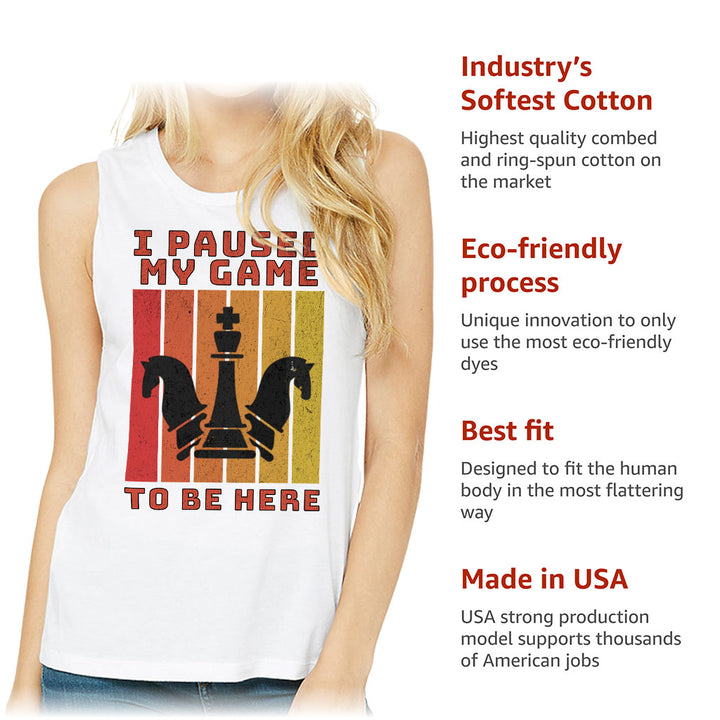 I Paused My Game to Be Here Women's Muscle Tank - Chess Graphic Tank Top - Printed Workout Tank