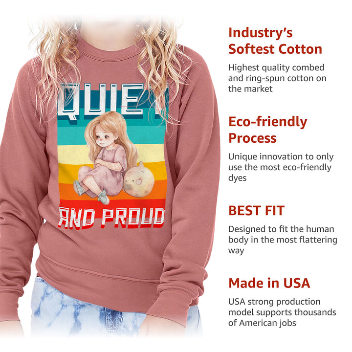 Quiet and Proud Kids' Raglan Sweatshirt - Cute Girl Sponge Fleece Sweatshirt - Printed Sweatshirt