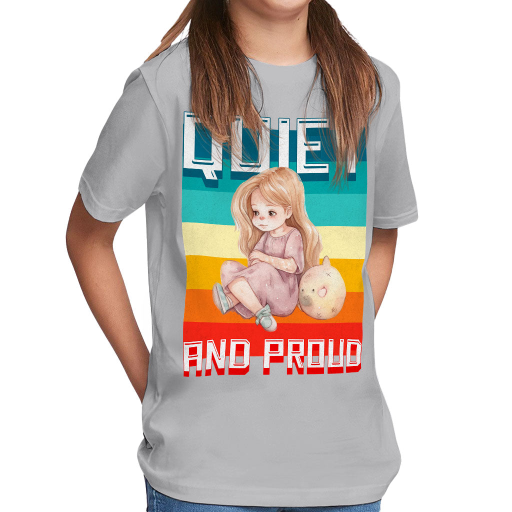 Quiet and Proud Kids' Classic Fit T-Shirt - Cute Girl T-Shirt - Printed Classic Fit Tee