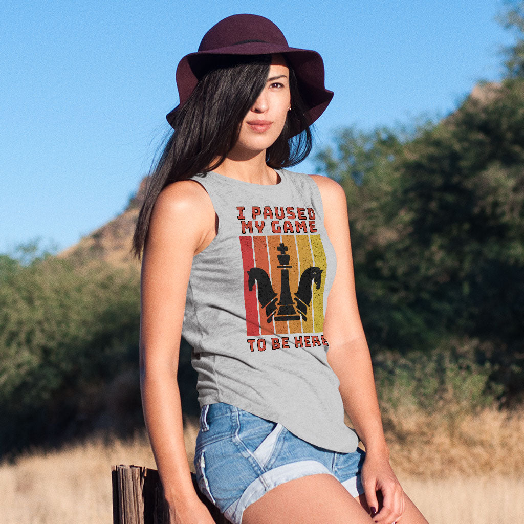 I Paused My Game to Be Here Women's Muscle Tank - Chess Graphic Tank Top - Printed Workout Tank