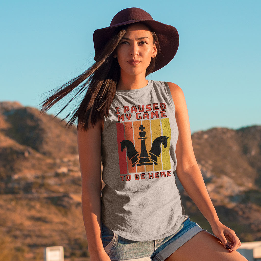 I Paused My Game to Be Here Women's Muscle Tank - Chess Graphic Tank Top - Printed Workout Tank