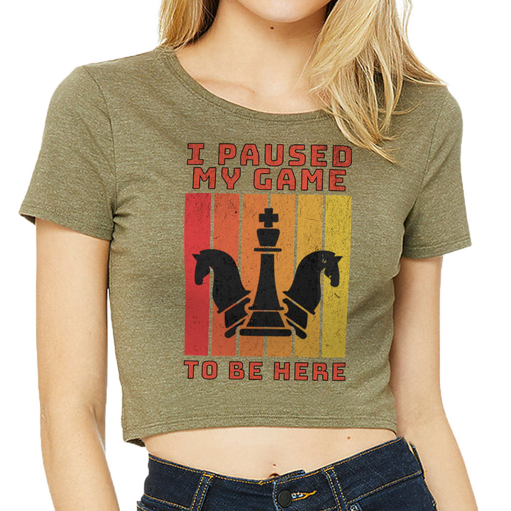 I Paused My Game to Be Here Women's Cropped T-Shirt - Chess Graphic Crop Top - Printed Cropped Tee
