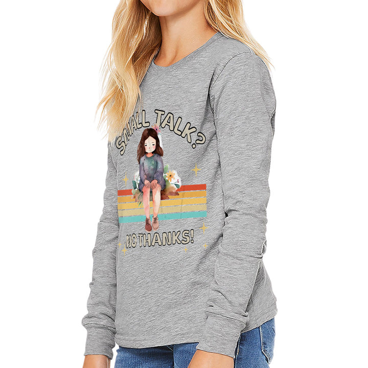 No Small Talk Kids' Long Sleeve T-Shirt - Shy Girl T-Shirt - Art Long Sleeve Tee