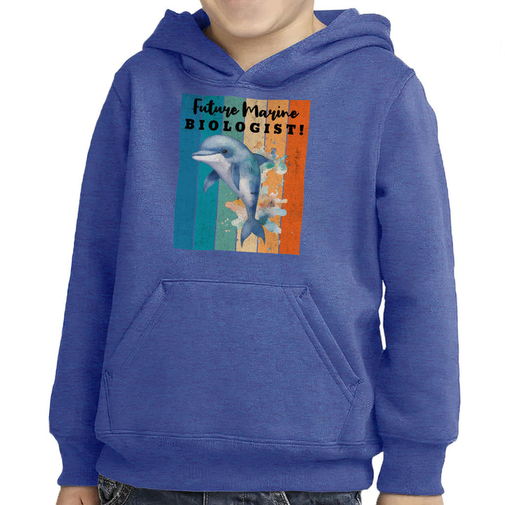 Future Marine Biologist Toddler Pullover Hoodie - Dolphin Sponge Fleece Hoodie - Printed Hoodie for Kids