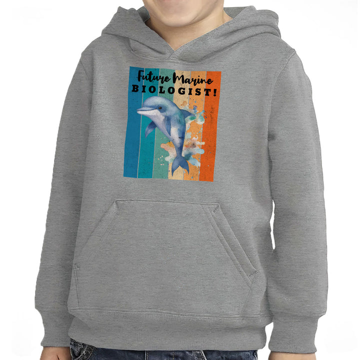 Future Marine Biologist Toddler Pullover Hoodie - Dolphin Sponge Fleece Hoodie - Printed Hoodie for Kids