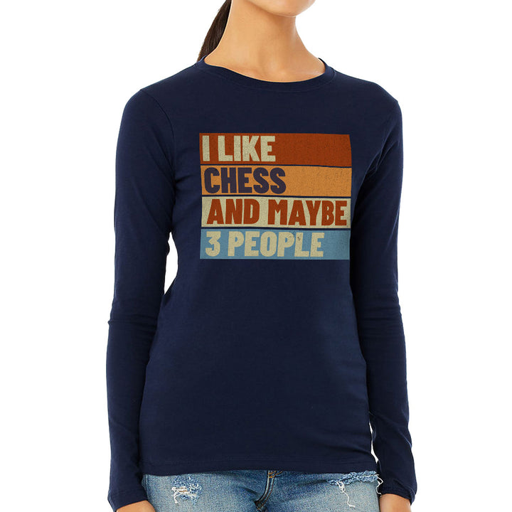 I Like Chess Women's Long Sleeve T-Shirt - Colorful Long Sleeve Tee - Art T-Shirt