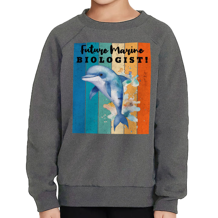 Future Marine Biologist Toddler Raglan Sweatshirt - Dolphin Sponge Fleece Sweatshirt - Printed Kids' Sweatshirt