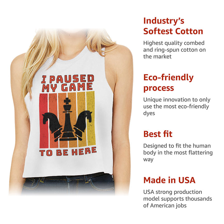 I Paused My Game to Be Here Racerback Cropped Tank - Chess Graphic Women's Tank - Printed Tank Top