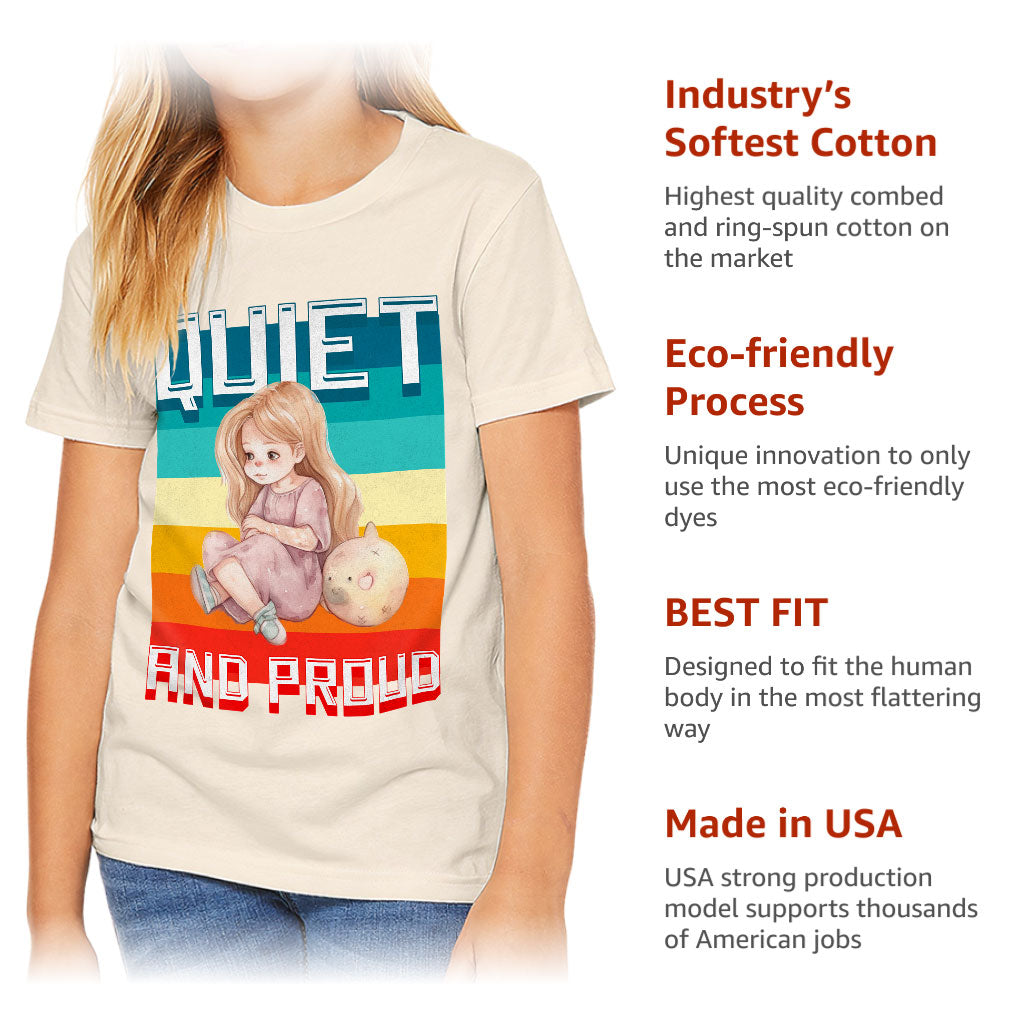 Quiet and Proud Kids' T-Shirt - Cute Girl T-Shirt - Printed Tee Shirt for Kids