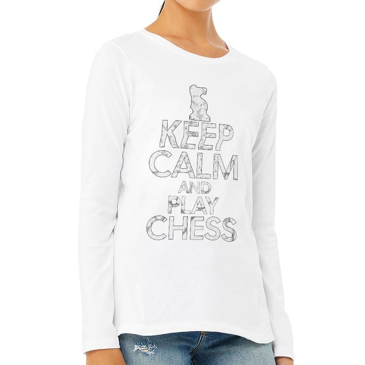 Keep Calm and Play Chess Women's Long Sleeve T-Shirt - Cool Saying Long Sleeve Tee - Graphic T-Shirt