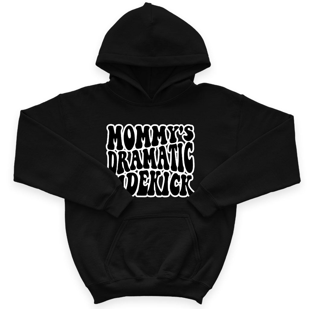 Mommy's Dramatic Sidekick Kids' Sponge Fleece Hoodie - Funny Design Kids' Hoodie - Cool Design Hoodie for Kids
