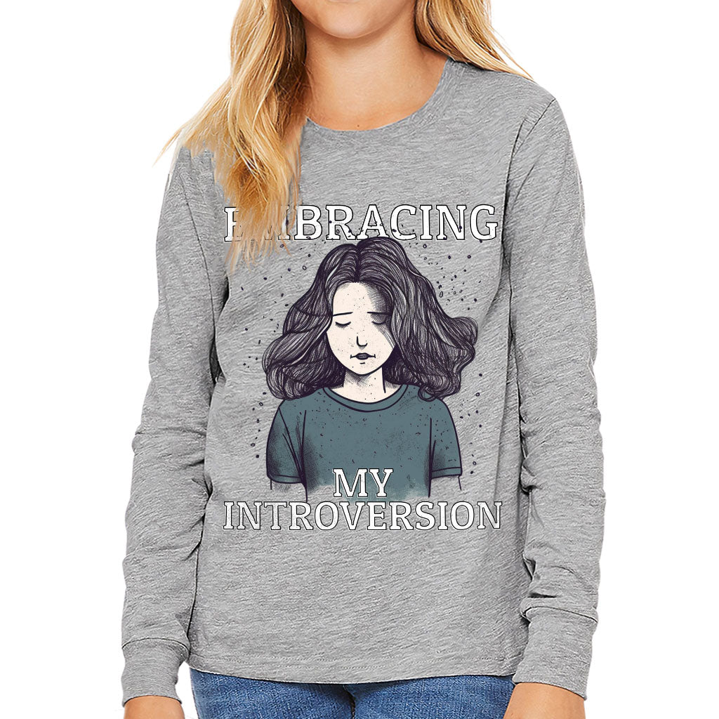 Embracing My Introversion Kids' Long Sleeve T-Shirt - Cute Print T-Shirt - Printed Long Sleeve Tee