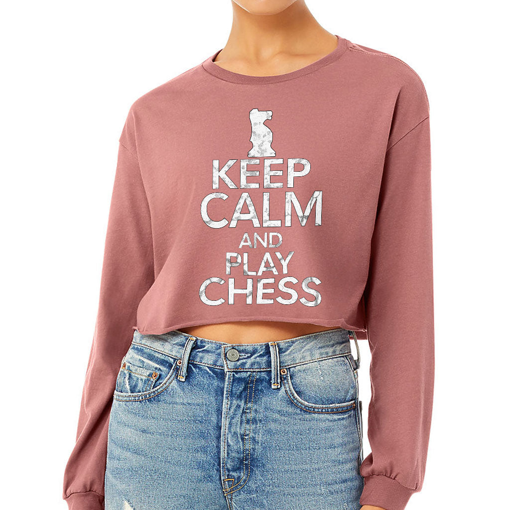 Keep Calm and Play Chess Cropped Long Sleeve T-Shirt - Cool Saying Women's T-Shirt - Graphic Long Sleeve Tee